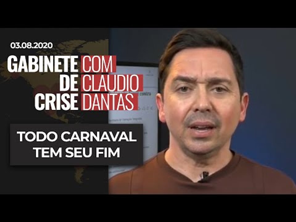 GABINETE DE CRISE#35: Todo carnaval tem seu fim
