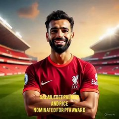Salah, Palmer and Rice nominated for PFA award