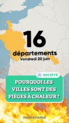 Pourquoi les villes sont-elles des pièges à chaleur ?