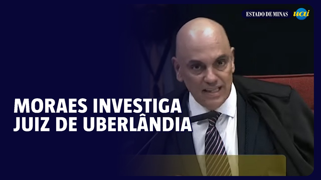 Moraes: juiz de Uberlândia não tinha competência para soltar preso do 8/1