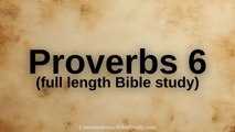 Proverbs 6 with CSBS (full length)