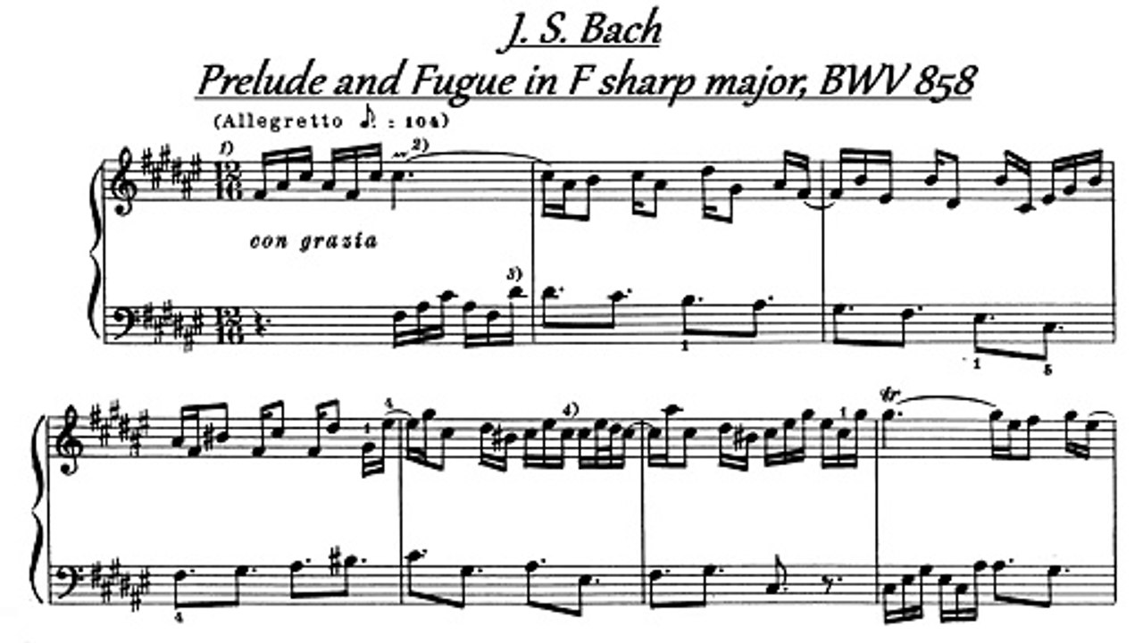 J. S. Bach - Prelude and Fugue in F sharp major, BWV 858