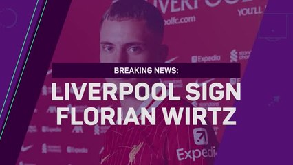 Breaking News - Florian Wirtz joins Liverpool