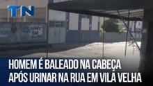 Homem é baleado na cabeça após urinar na rua em Vila Velha