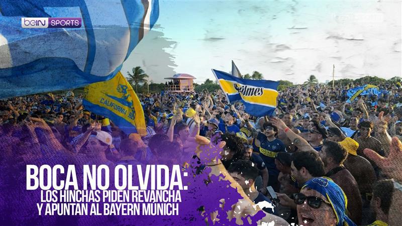 Boca no olvida: los hinchas piden revancha y apuntan al Bayern Múnich