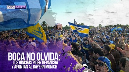 Boca no olvida: los hinchas piden revancha y apuntan al Bayern Múnich
