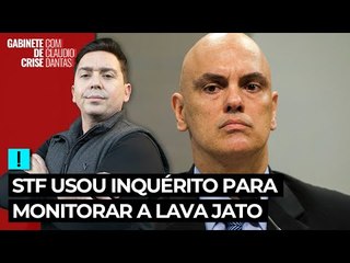STF USOU INQUÉRITO DAS FAKE NEWS PARA MONITORAR LAVA JATO