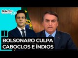 Bolsonaro culpa caboclos e índios