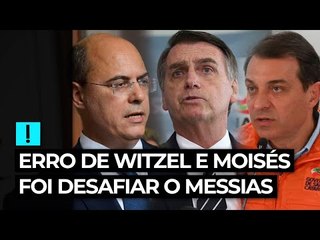 Erro de Witzel e Moisés foi desafiar o Messias