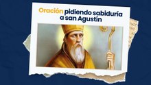 Oración pidiendo sabiduría a san Agustín