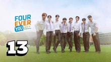 [TẬP 13] Vì Tình Yêu Dẫn Lối (Fourever You 2024) | VIETSUB