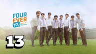 [TẬP 13] Vì Tình Yêu Dẫn Lối (Fourever You 2024) | VIETSUB