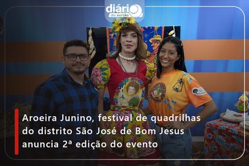 Aroeira Junino, festival de quadrilhas do distrito São José de Bom Jesus anuncia 2ª edição do evento