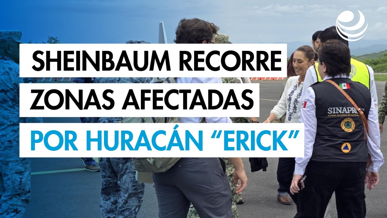 Sheinbaum sobrevuela zonas afectadas en Oaxaca por paso del huracán "Erick"