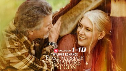 Twilight Romance Flash Marriage To Mature Tycoon #reelshort
