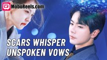 Scars Whisper Unspoken Vows  Full Movie [EngSub]