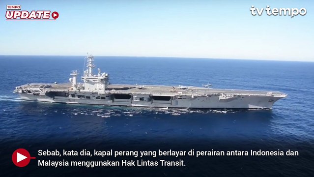 Mabes TNI: Kapal Amerika USS Nimitz Boleh Melintasi Selat Malaka Asal Tak Membahayakan