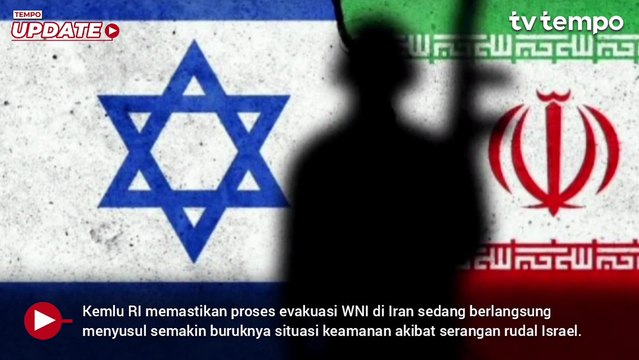 Kementerian Luar Negeri RI Mulai Evakuasi WNI dari Iran