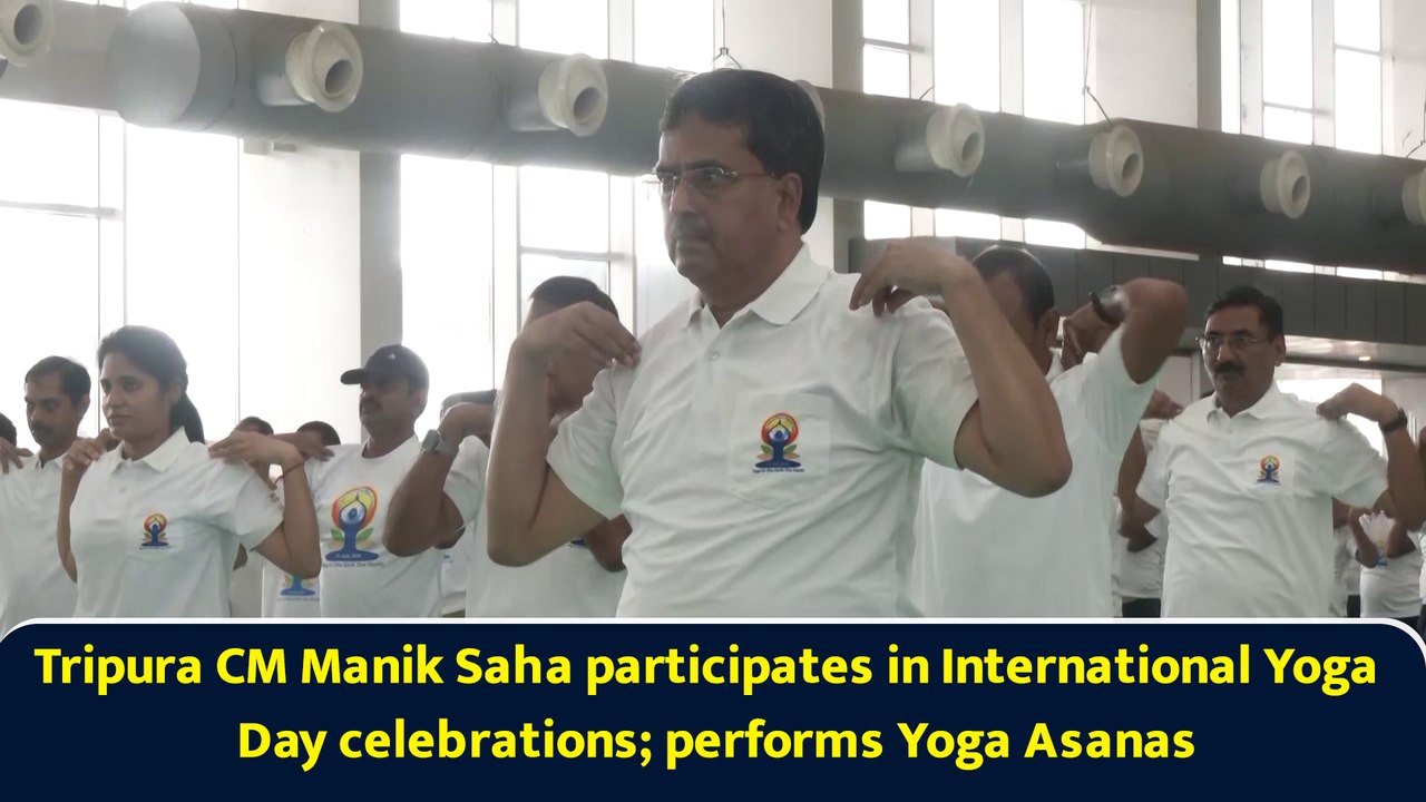 Tripura CM Manik Saha participates in International Yoga Day celebrations; performs Yoga Asanas