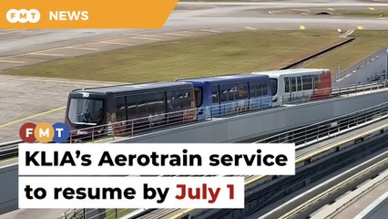 KLIA’s Aerotrain service to resume by July 1, says Loke