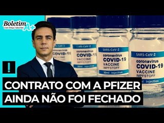 Contrato com a Pfizer ainda não foi fechado