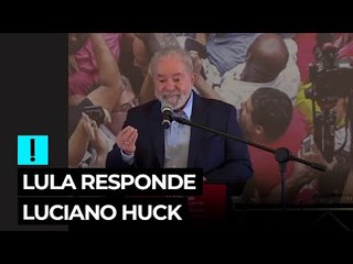 Lula sobre Huck: "Ele não sabe que uma figurinha repetida carimbada vale pelo álbum inteiro"