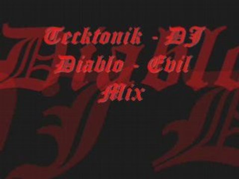 Tecktonik - DJ Diablo - Evil Mix