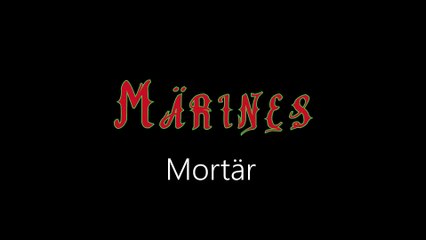 Märines ¦ Mortär (officiäl audió)