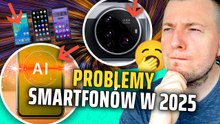 Największe PROBLEMY SMARTFONÓW w 2025 roku