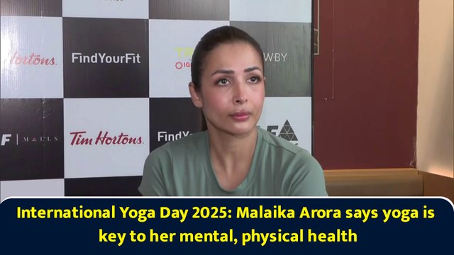 International Yoga Day 2025: Malaika Arora says yoga is key to her mental, physical health