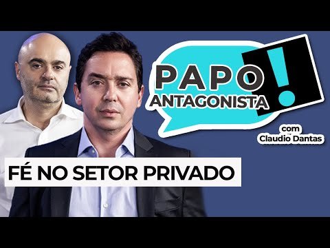 FÉ NO SETOR PRIVADO - Papo Antagonista com Claudio Dantas e Mario Sabino