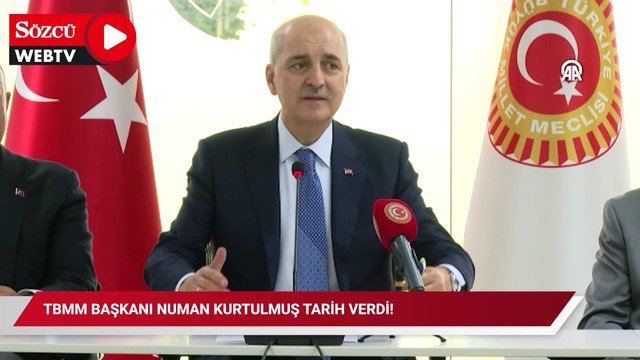 TBMM Başkanı Numan Kurtulmuş tarih verdi!