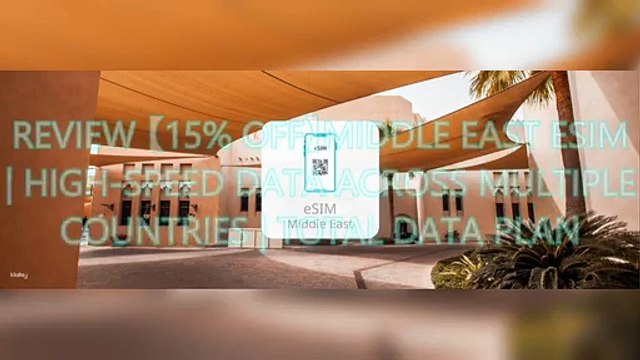 AGD Review 【15% OFF】Middle East eSIM | High-Speed Data Across Multiple Countries | Total Data Plan