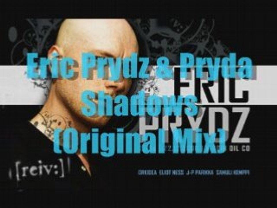Eric Prydz Pres. Pryda - Shadows (Original Mix)