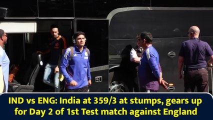 IND vs ENG: India at 359/3 at stumps, gears up for Day 2 of 1st Test match against England