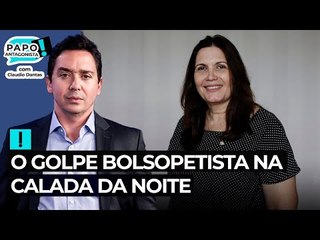 Bia Kicis lidera o golpe bolsopetista na calada da noite