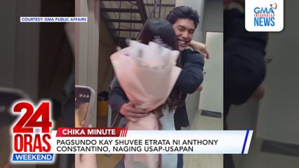 Pagsundo kay Shuvee Etrata ni Anthony Constantino, naging usap-usapan | 24 Oras Weekend