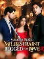Memory Reset Mr. Restraint Begged for Love stardust