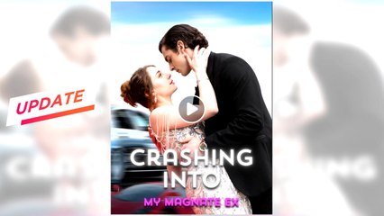 Crashing Into My Magnate EX full short drama