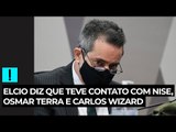 Elcio diz que teve contato com Nise, Osmar Terra e Carlos Wizard
