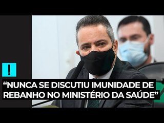 “Nunca se discutiu imunidade de rebanho no Ministério da Saúde”, diz Elcio Franco