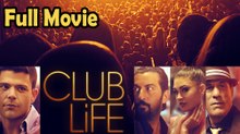 Club Life (2015) Full Movie HD