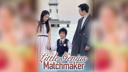 Little Genius Matchmaker Full Movie