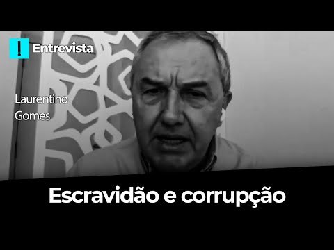 Laurentino Gomes discute relação entre escravidão e corrupção