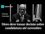 Moro deve tomar decisão sobre candidatura até novembro, diz Oriovisto