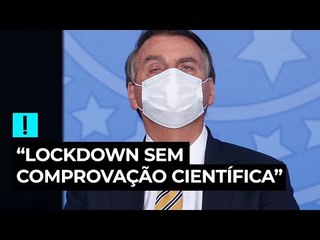 Bolsonaro cita reinfecção de Doria e diz que lockdown “não tem comprovação científica”