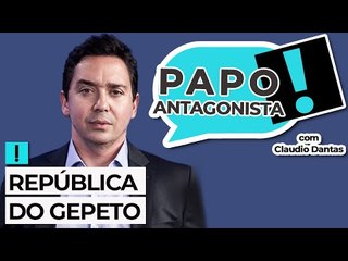 REPÚBLICA DO GEPETO - Papo Antagonista com Claudio Dantas