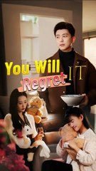 you will regret it #shortmovie, #cdrama, #sereal