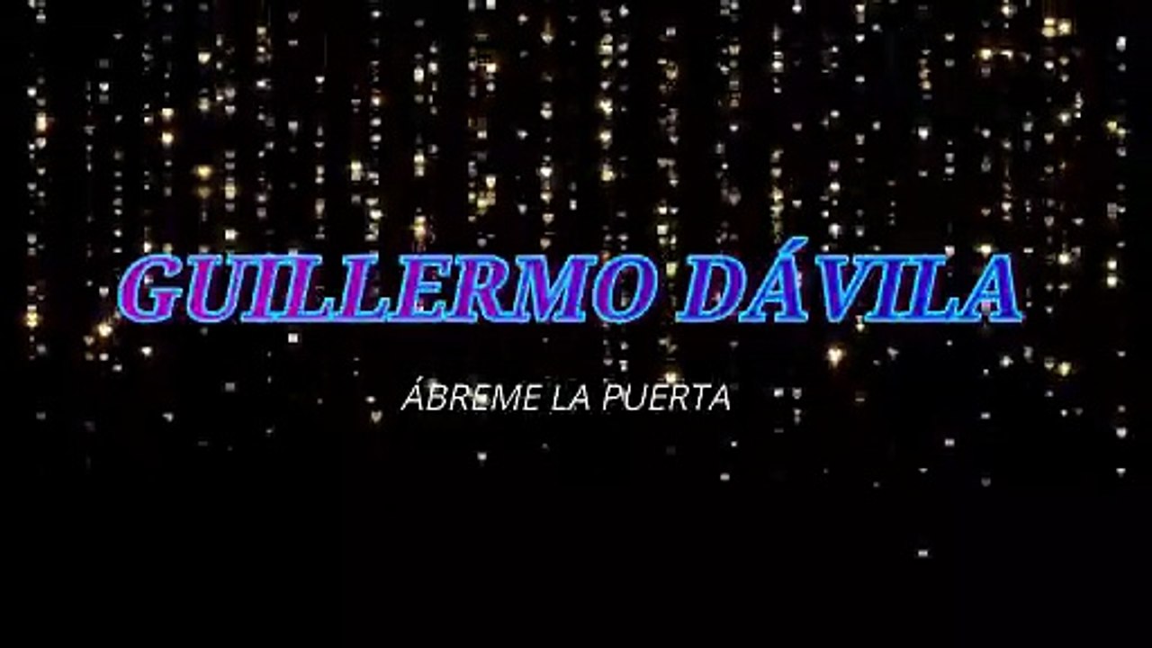 Guillermo Dávila - Ábreme la puerta (KARAOKE)