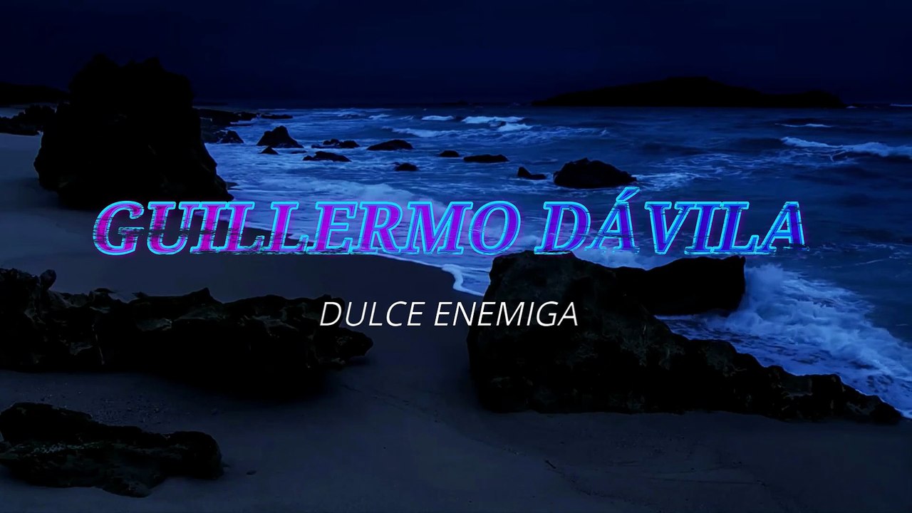 Guillermo Dávila - Dulce enemiga (KARAOKE)
